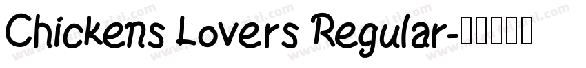 Chickens Lovers Regular字体转换